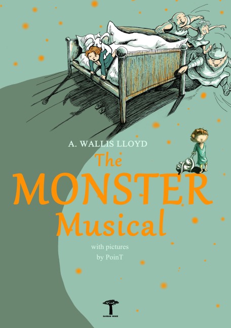 The Monster Musical: With illustrations by PoinT