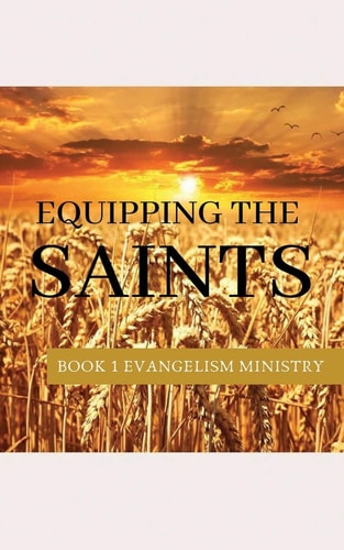 Equipping the Saints Evangelism Ministry