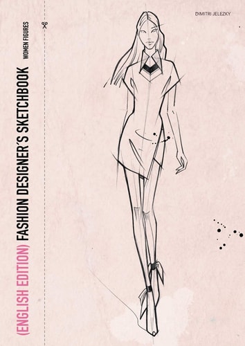Fashion Designer's Sketchbook Women figures
