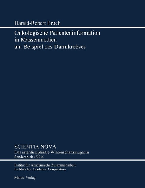 Onkologische Patienteninformation in Massenmedien am Beispiel des Darmkrebses: Oncological Patient Information in the Mass Media using Bowel Cancer as an Example