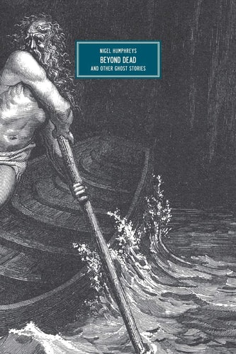 Beyond Dead and Other Ghost Stories