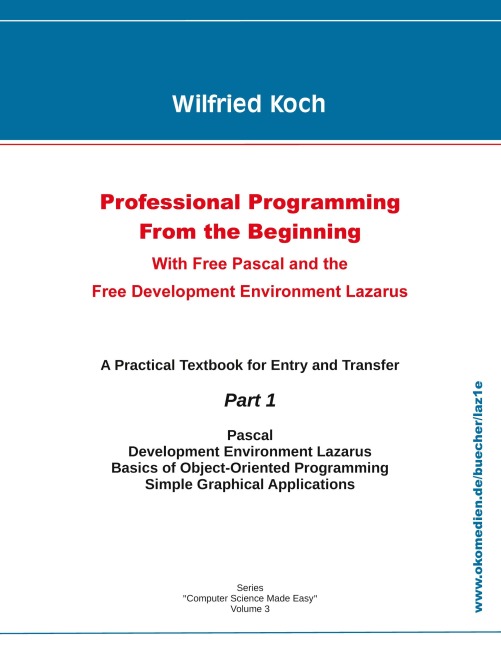 Professional Programming From the Beginning: With Free Pascal  And the Free Development Environment  Lazarus
