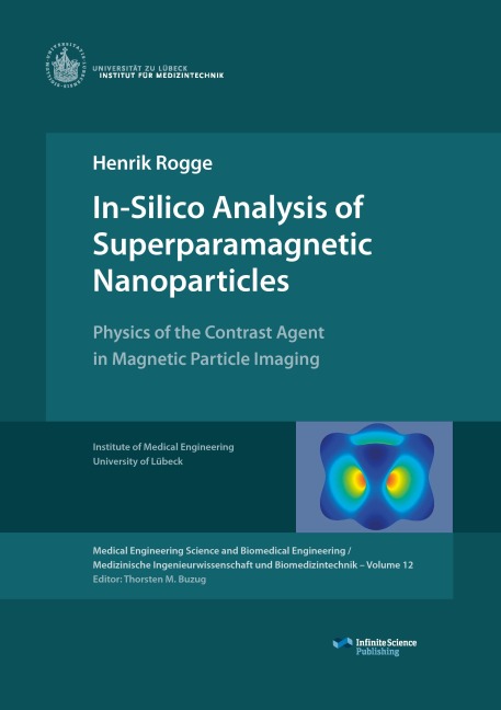 In-Silico Analysis of Superparamagnetic Nanoparticles: Physics of the Contrast Agent in Magnetic Particle Imaging