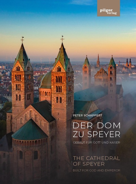Der Dom zu Speyer: Gebaut für Gott und Kaiser