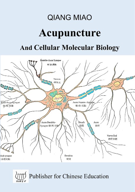 Acupuncture and Cellular Molecular Biology: The Theoretical Basis of  Chinese Medicine