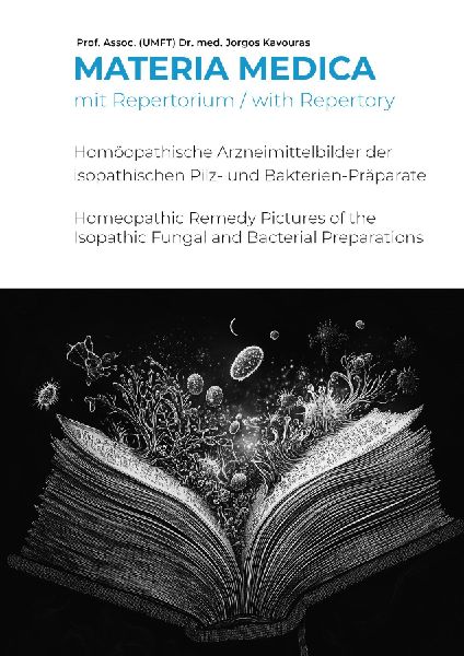 Materia Medica mit Repertorium: Homöopathische Arzneimittelbilder der isopathischen Pilz- und Bakterien-Präparate