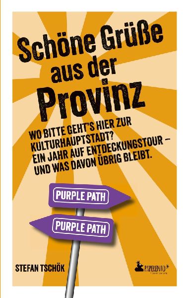 Schöne Grüße aus der Provinz: Wo bitte gehts hier zur Kulturhauptstadt? Ein Jahr auf Entdeckungstour - und was davon übrig bleibt.