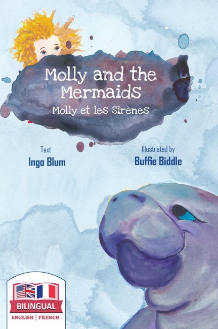 Molly and the Mermaids - Molly et les sirènes: Bilingual Childrens Picture Book in English-French