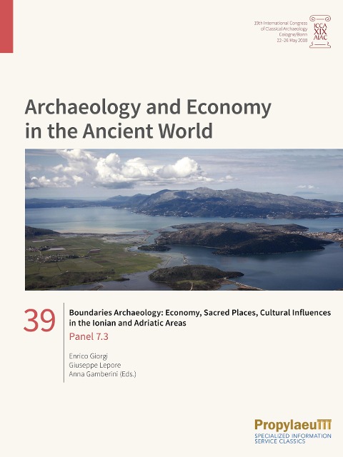 Boundaries Archaeology: Economy, Sacred Places, Cultural Influences in the Ionian                and Adriatic Areas: Panel 7.3