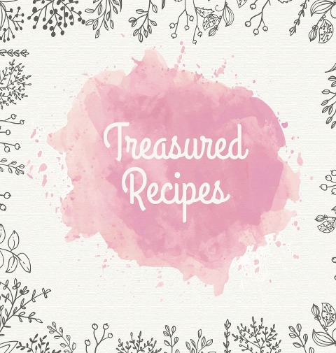 Treasured Recipes: Casebound Family Recipe Organizer /  Square Format / My Favorite Recipe Notebook