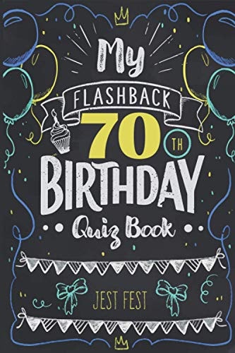 My Flashback 70th Birthday Quiz Book Turning 70 Humor for People Born in the '50s