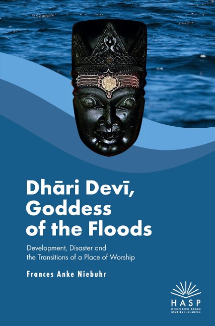 Dh¿ri Dev¿, Goddess of the Floods: Development, Disaster and the Transitions of a Place of Worship