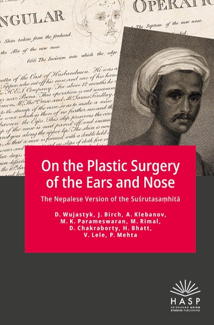 On the Plastic Surgery of the Ears and Nose: The Nepalese Version of the Su¿rutasa¿hit¿