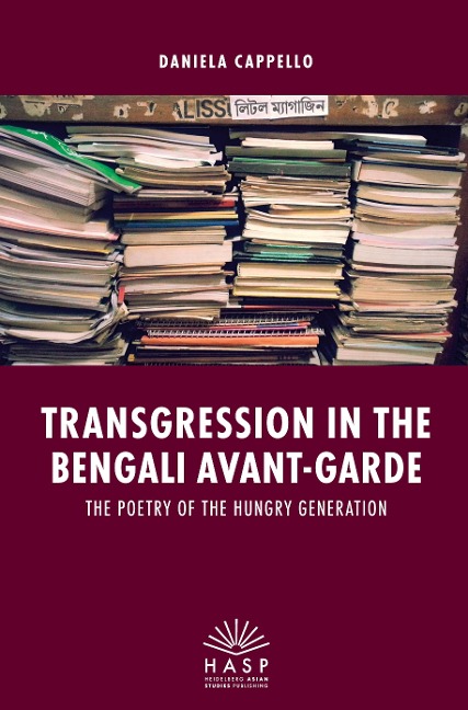 Transgression in the Bengali Avant-garde: The Poetry of the Hungry Generation