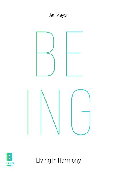 BEING: Living in Harmony