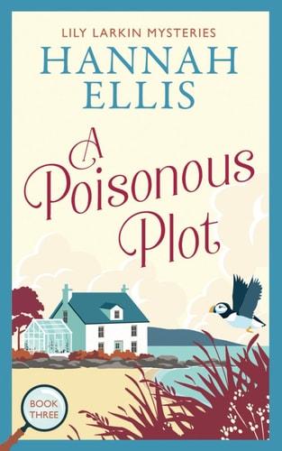 A Poisonous Plot A British Cosy Mystery