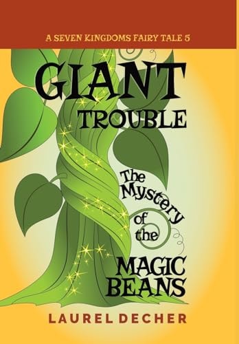 Giant Trouble The Mystery of the Magic Beans