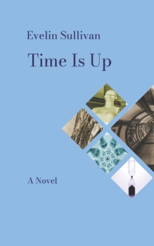Time is Up A Novel