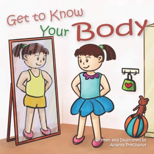 Get to Know Your Body Human Body Book for Toddlers, Preschool Aged 3-5 and Children Aged 5-7