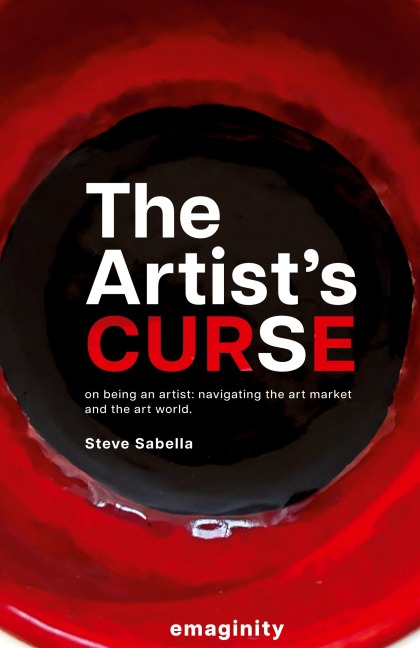 The Artists Curse: On Being an Artist: Navigating the Art Market and the Art World.