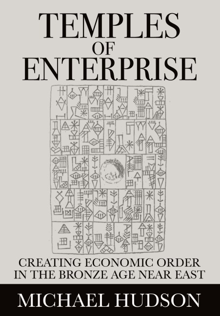 Temples of Enterprise: Creating Economic Order in the Bronze Age Near East