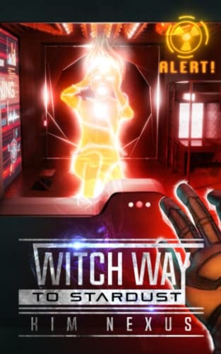 Witch Way to Stardust Witch Way Chronicles #03