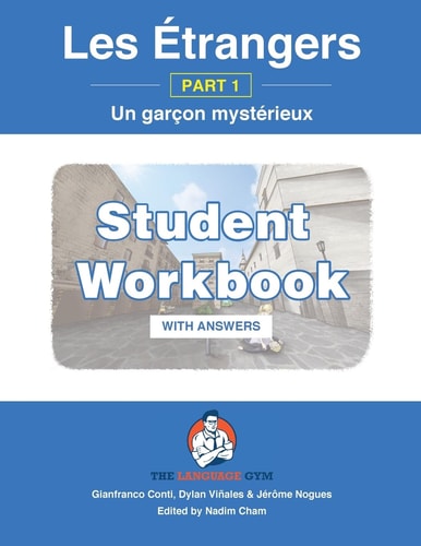 Les Étrangers - Part 1 - Un garçon mystérieux French Sentence Builder - Readers WORKBOOK
