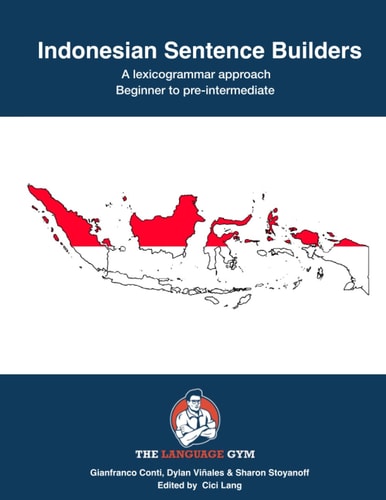 Indonesian Sentence Builders A Lexicogrammar Approach Beginner to Pre-intermediate