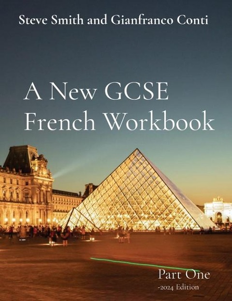 A New GCSE French Workbook: Part One -2024 Edition
