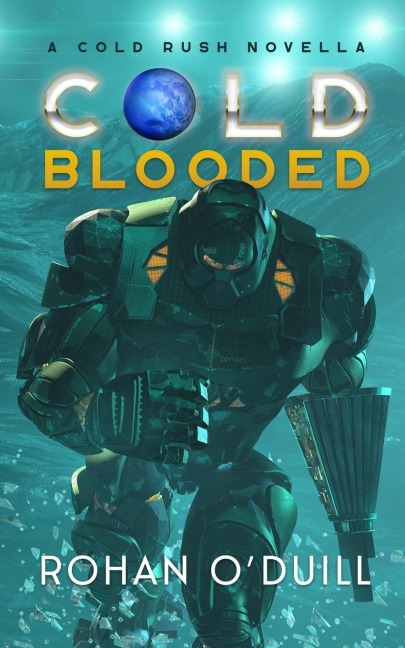 Cold Blooded: A Cold Rush Novella