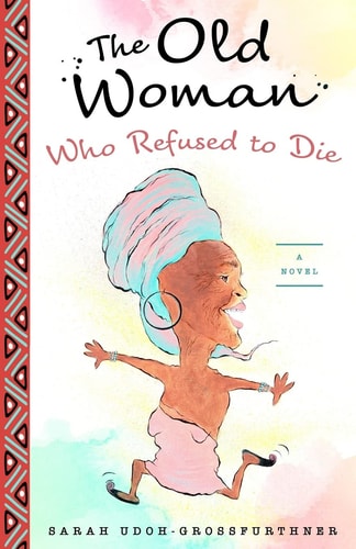 The Old Woman Who Refused to Die