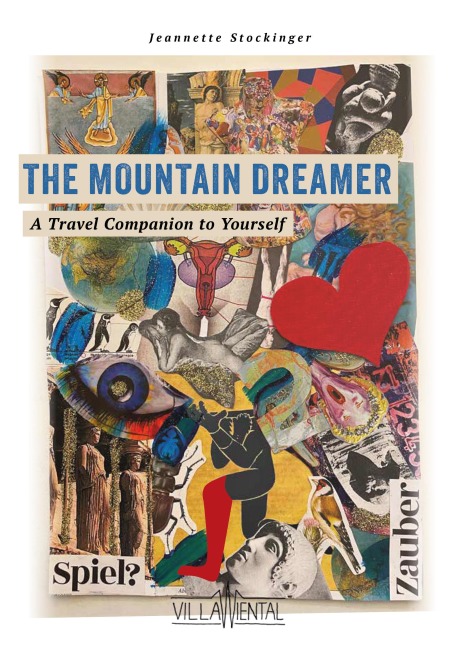 The Mountain Dreamer - A Travel Companion to Yourself.: English Trade Edition.