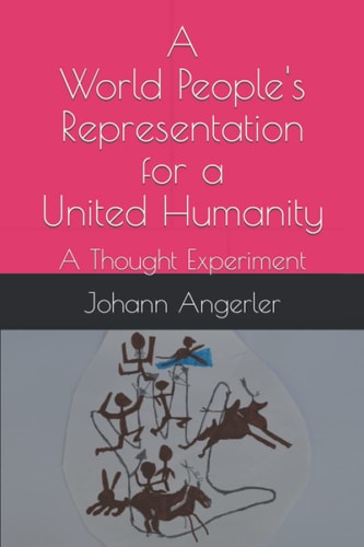A World People's Representation for a United Humanity A Thought Experiment