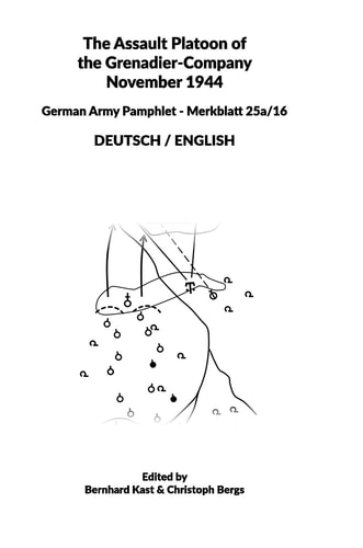 The Assault Platoon of the Grenadier-Company 1944 (Hardcover) German Army Pamphlet - Merkblatt 25a/16 - DEUTSCH / ENGLISH