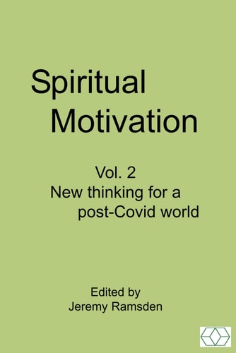 Spiritual Motivation Vol. 2 New Thinking for a Post-Covid World