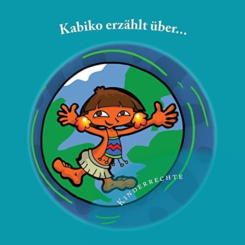 Kabiko Erzählt Über... Kinderrechte