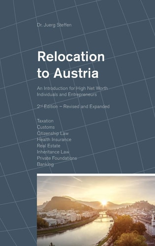 Relocation to Austria An Introduction for High Net Worth Individuals and Entrepreneurs