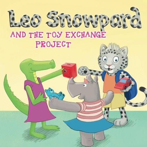 Leo Snowpard and the Toy Exchange Project (Paperback)