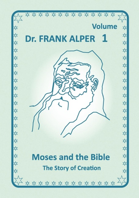 Moses and the Bible, Volume 1: The Story of Creation