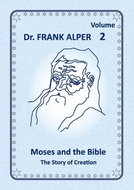 Moses and the Bible, Volume 2: The Story of Creation