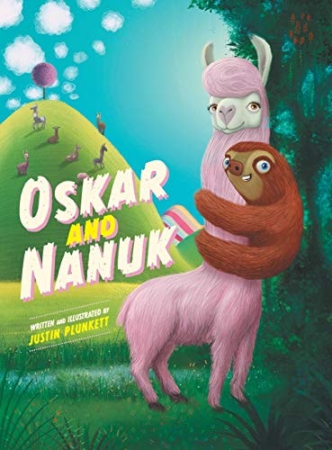 Oskar and Nanuk An Incredible Sloth and Llama Adventure
