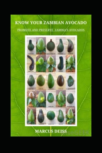 Know Your Zambian Avocados Promote and Preserve Zambia's Regional Crop