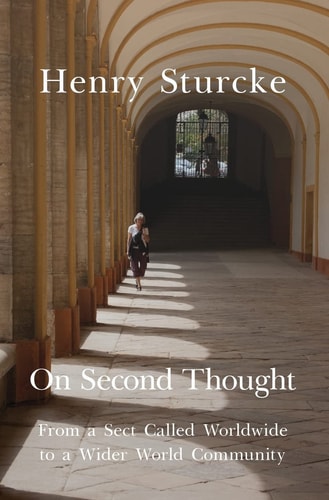 On Second Thought From a Sect Called Worldwide to a Wider World Community