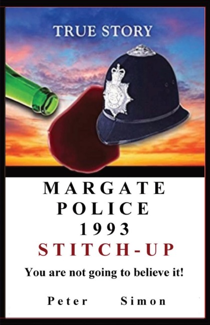 MARGATE POLICE 1993 STITCH-UP : You are not going to believe it!