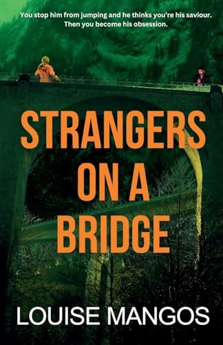 Strangers on a Bridge
