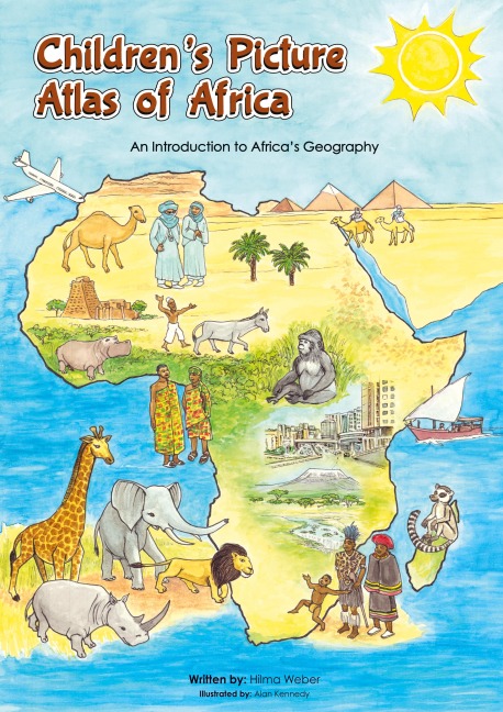 Childrens Picture Atlas of Africa: An Introduction of Africas Geography
