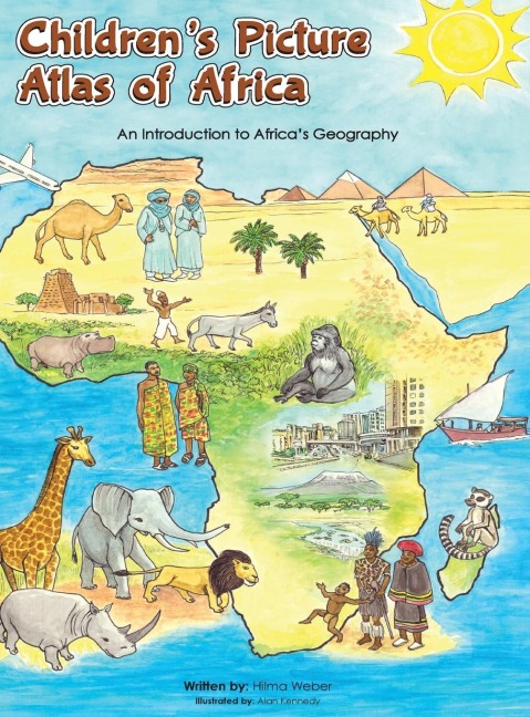 Childrens Picture Atlas of Africa: An Introduction of Africas Geography
