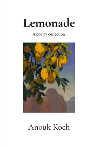 Lemonade A Poetry Collection