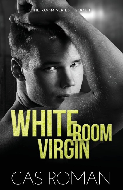White Room Virgin: An Unexpected First Love and Roommate MM Romance