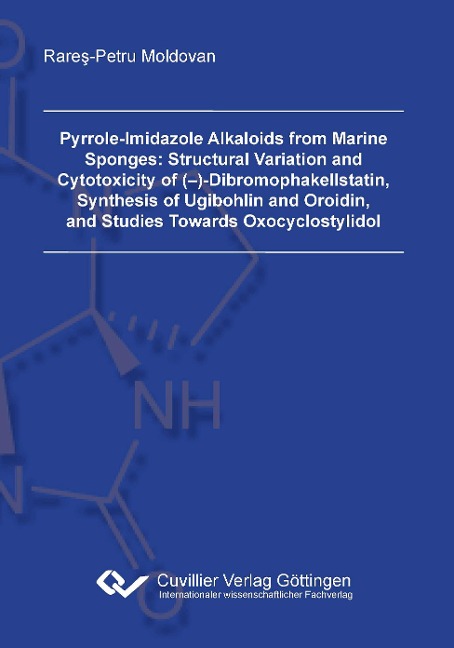 Pyrrole-Imidazole Alkaloids from Marine Sponges: Structural Variation and Cytotoxicity of (-)-Dibromophakellstatin, Synthesis of Ugibohlin and Oroidin, and Studies Towards Oxocyclostylidol